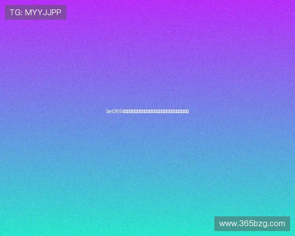 bet365官方旗舰店多渠道优惠活动,优惠福利每日不断丰富精彩纷呈 bet365官方旗舰店多渠道优惠活动,优惠福利每日不断丰富精彩纷呈