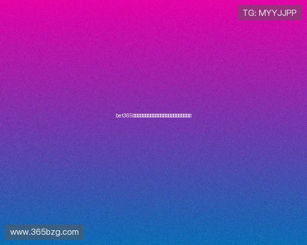 bet365网站入口:常用入口地址更新及安全提醒的重要信息 bet365网站入口:常用入口地址更新及安全提醒的重要信息